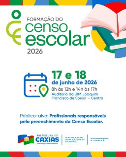 📚✏️ A Formação do Censo Escolar 2026 está chegando!

Um momento importante para orientar e capacitar os profissionais responsáveis pelo preenchimento e acompanhamento dos dados educacionais.

Arraste para o lado e confira a programação completa da formação. Participe! 🤝

#CensoEscolar2026 #EducaçãoCaxias #PrefeituraDeCaxias