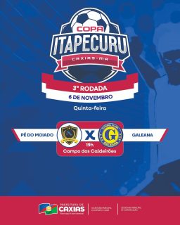 🏆⚽ Vem aí a 3ª rodada da Copa Itapecuru 2025!
Mais uma etapa cheia de emoção, talento e grandes disputas dentro de campo! 🏆⚽
Reúna a torcida e venha vibrar com o nosso futebol.💙💚
#CopaItapecuru2025 #EsporteCaxiense #PrefeituraDeCaxias
