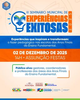 📚✨ Um encontro para compartilhar saberes, celebrar avanços e fortalecer práticas que transformam vidas.

Troca, aprendizado e inspiração que valoriza o trabalho realizado em toda a nossa rede municipal de ensino.

Participe e contribua para essa construção coletiva! 💙

#SeminárioDeExperiênciasExitosas #EducaçãoCaxiense #PrefeituraDeCaxias