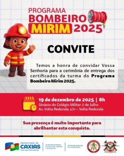 ✨🚒 Formando pequenos heróis!
A Cerimônia de entrega dos certificados do Programa Bombeiro Mirim 2025 está chegando!
Um momento especial para celebrar dedicação, aprendizado e conquistas. 🤝
#BombeiroMirim2025 #EducaçãoCaxiense #PrefeituraDeCaxias