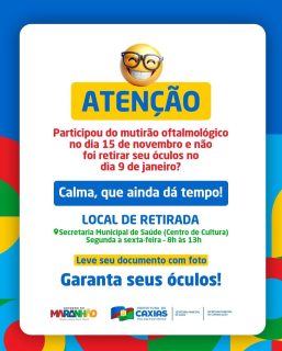 👓 Participou do mutirão oftalmológico e ainda não buscou seus óculos?

Fique tranquilo(a), ainda dá tempo! O ponto de retirada é na Secretaria Municipal de Saúde, no Centro de Cultura.

Cuidar da visão é cuidar da qualidade de vida. Compareça e garanta seus óculos! 👓💙

#CuidarDosOlhos #SaúdeCaxias #PrefeituraDeCaxias