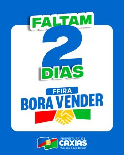 ⏳👀 A contagem regressiva começou! 🚀💙 

A Feira Bora Vender tá chegando com muita oportunidade, empreendedorismo, negócios, cultura e atrações para toda a família. 🛍️✨

21 e 22 de agosto, no Mirante da Balaiada. Já marca na agenda e vem viver essa experiência com a gente!

Bora vender? 😎🤝💙

#FeiraBoraVender #Empreendedorismo #PrefeituraDeCaxias