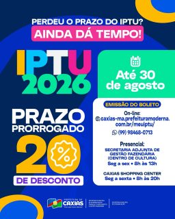 🚨 Ei, contribuinte! Ainda dá tempo de aproveitar o desconto no IPTU 2026! 😉

O prazo foi prorrogado até 30 de agosto, e você ainda garante 20% de desconto no pagamento. 💸✅

Emita seu boleto on-line ou procure um dos pontos de atendimento presencial. Não deixe para a última hora!

#IPTU2026 #PrazoProrrogado #GestãoFazendária #PrefeituraDeCaxias