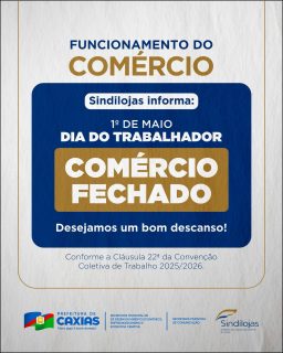 🛍️⚠️ Em razão do Dia do Trabalhador, o comércio estará fechado.

Desejamos a todos os trabalhadores um excelente descanso e um feriado especial! 💙

#Sindilojas #DiaDoTrabalhador #Informativo #PrefeituraDeCaxias
