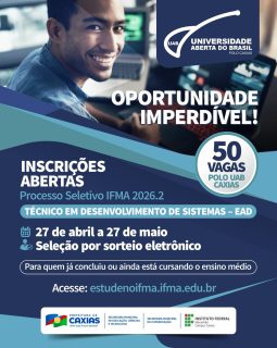 🎓✨O IFMA lançou edital para o Seletivo Técnico de Educação a Distância com 3.690 vagas para cursos técnicos de nível médio subsequente, com ingresso em 2026.2. Podem participar candidatos que já concluíram o ensino médio.

As inscrições são gratuitas e acontecem de 27 de abril a 27 de maio. A seleção será por sorteio eletrônico, sem aplicação de provas.

O campus Caxias contará com 250 vagas, sendo 50 destinadas ao município e as demais distribuídas entre Parnarama, Aldeias Altas, Colinas e Timbiras.

Para mais informações, acesse: estudenoifma.ifma.edu.br/tecnicoead/
📧 Ou entre em contato: seletivo.ead@ifma.edu.br

Não perca essa chance de investir no seu futuro! 🚀📚

#IFMA #UAB #Educação #Oportunidade #PrefeituraDeCaxias