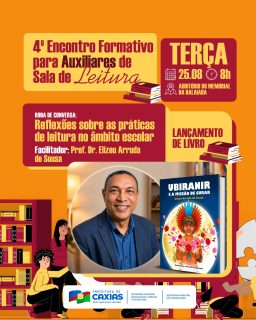 📚✨Vem aí o 4º Encontro Formativo para Auxiliares de Sala de Leitura!
Troca, aprendizado e boas conversas sobre as práticas de leitura no ambiente escolar. E também lançamento de livro e uma roda de conversa com o Prof. Dr. Elizeu Arruda de Sousa. 💬📖
Você não pode ficar de fora! 💙📚
#EncontroFormativo #EducaçãoCaxias #PrefeituraDeCaxias