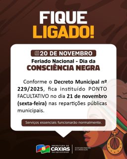 ⚠️ Informamos que, em razão do feriado nacional do Dia da Consciência Negra (20/11), ficou definido ponto facultativo no dia 21/11 nas repartições públicas municipais.

As atividades essenciais irão funcionar normalmente. 🤝
