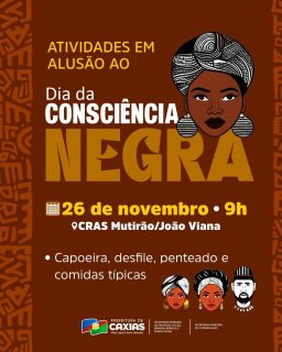 ✊🏿✨ Venha celebrar cultura, identidade e valorização!

Capoeira, desfile, penteados e comidas típicas fazem parte de uma programação cheia de história, arte e ancestralidade. Um momento especial para reconhecer nossas raízes e fortalecer a representatividade.

Celebrar a cultura negra é reconhecer, respeitar e fortalecer a luta por igualdade todos os dias.

#ConsciênciaNegra #DireitosHumanos #PrefeituraDeCaxias