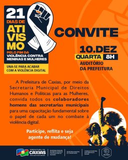 🧡📣 Convite especial aos homens das secretarias municipais!

Um momento de diálogo, conscientização e responsabilidade coletiva para fortalecer a proteção de meninas e mulheres.

Participe, reflita e seja agente de mudança! 🤝

#21DiasDeAtivismo #FimDaViolênciaContraAsMulheres #DireitosDasMulheres #PrefeituraDeCaxias