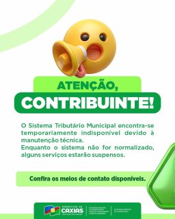 Devido a uma manutenção técnica, alguns atendimentos relacionados aos serviços tributários estão temporariamente indisponíveis.

A medida é necessária para garantir mais segurança, eficiência e melhorias no sistema.

Agradecemos a compreensão e reforçamos o compromisso com a transparência e a qualidade no atendimento à população caxiense. 💙