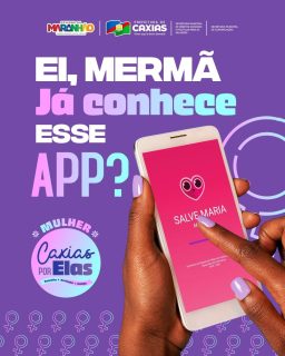🚺📱 Ei, mermã, a rede de proteção às mulheres também tem aplicativo!

Com o Salve Maria Maranhão, você tem mais segurança e acesso rápido à ajuda em situações de risco. Um canal direto de proteção, cuidado e acolhimento na palma da mão.

Baixe o app, compartilhe e fortaleça essa rede de apoio. Você não está sozinha! 💜

#SalveMariaMaranhão #ProteçãoÀMulher #RedeDeApoio #PrefeituraDeCaxias