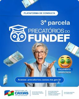 💙 Atenção, profissionais da educação!

A consulta da 3ª parcela dos precatórios do FUNDEF já está disponível, e o pagamento será realizado hoje, 08 de maio de 2026, até às 17h. 

Fique atento às informações e confira seus dados de forma rápida e prática pela plataforma oficial. 

Seguimos trabalhando com transparência, compromisso e valorização da educação. 🤝💙

#FUNDEF #PrecatóriosFUNDEF #Educação #PrefeituraDeCaxias