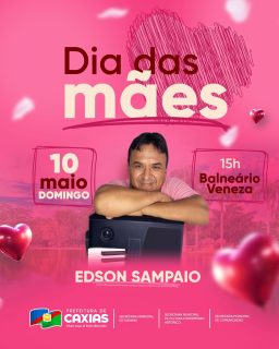 💖🌸 Dia das Mães com muita música, carinho e uma programação especial para celebrar essa data tão importante!

Neste domingo, 10 de maio, às 15h, no Balneário Veneza, teremos um momento inesquecível com o cantor Edson Sampaio, homenageando todas as mães caxienses com muita alegria. 🎶✨

Venha celebrar conosco esse dia repleto de amor e homenagens! 💐💕

#DiaDasMães #BalneárioVeneza #SerMãeEmCaxiasÉBomDemais #PrefeituraDeCaxias