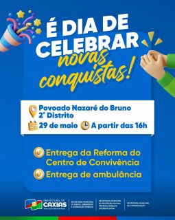 🎉✨ Dia de celebrar mais conquistas para o Povoado Nazaré do Bruno, 2º Distrito!

Entrega da reforma do Centro de Convivência e uma nova ambulância para fortalecer o atendimento da comunidade. 🚑💙

Cuidado, estrutura e qualidade de vida para a nossa população! 🤝

#MaisConquistas #TrabalhoQueAvança #PrefeituraDeCaxias