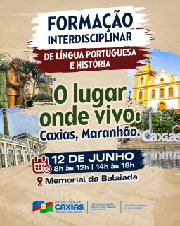 🧭📖 Vem aí a Formação Interdisciplinar de Língua Portuguesa e História!

Com o tema "O lugar onde vivo: Caxias, Maranhão", será um momento de troca de experiências, reflexão e valorização da nossa rica identidade cultural e histórica. 

Venha fazer parte dessa troca de conhecimento! 

#FormaçãoContinuada #EducaçãoCaxias #PrefeituraDeCaxias