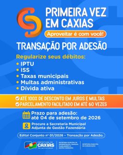 📢 Chegou a oportunidade de regularizar débitos com condições especiais!

Transação por Adesão, com até 100% de desconto em juros e multas, além de parcelamento facilitado em até 60 vezes para débitos de IPTU, ISS, taxas municipais, multas administrativas e dívida ativa.

⏳ O prazo para adesão vai até 04 de setembro de 2026. Procure a Secretaria Municipal Adjunta de Gestão Fazendária e aproveite essa oportunidade.

#RegularizaçãoFiscal #GestãoFazendária #PrefeituraDeCaxias
