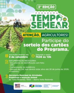 🌱💚 Estão abertas as inscrições para o sorteio dos cartões do Programa Tempo de Semear, uma iniciativa que chega para fortalecer quem vive e trabalha no campo. 🚜🌾

As inscrições vão até 2 de setembro. A ação é realizada em parceria com o Governo do Maranhão, levando mais oportunidades e apoio para os agricultores. 🤝

Não deixe para depois! Faça sua inscrição e participe! 💚

#TempoDeSemear #Agricultura #GovernoDoMaranhão #PrefeituraDeCaxias