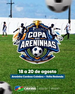 ⚽🏆 A bola continua rolando na Copa das Areninhas!

De 18 a 20 de agosto, tem mais competição cheia de emoção, disputa e aquele clima esportivo que a gente gosta! 

Arrasta pro lado e confira os jogos da rodada. Chama a galera e vem acompanhar! 👊⚽

#CopaDasAreninhas #EsporteCaxias #PrefeituraDeCaxias