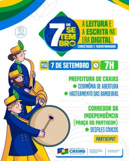 🇧🇷📚 7 de Setembro: a leitura e a escrita na era digital conectados e transformados!Confira a programação completa do 7 de setembro, as ruas que serão interditadas para o desfile e o percurso.Programe-se e venha prestigiar esse momento de patriotismo, cultura e cidadania! 💚💛#7DeSetembro #DesfileCívico #PrefeituraDeCaxias