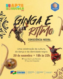 🪘🙌 Ginga e Ritmo na Escola!

Uma noite para celebrar a cultura, a dança e a identidade negra, valorizando talentos, histórias e expressões que fazem parte da nossa cultura. 💃🏿🥁

Venha viver esse momento de cultura, arte e consciência! 🤝

#GingaERitmo #ConsciênciaNegra #Cultura #EducaçãoCaxias #PrefeituraDeCaxias