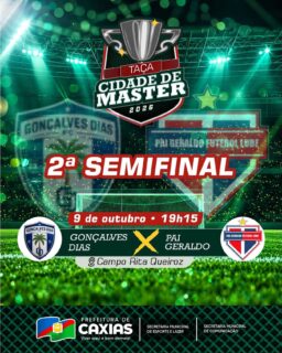 ⚽🏆 É hora de conhecer o grande finalista!

A Taça Cidade de Caxias Master 2026 chega à sua 2ª semifinal. Nesta quinta-feira, 9 de outubro, às 19h15, Gonçalves Dias e Pai Geraldo entram em campo em busca de uma vaga na grande final. 💪⚽

Venha torcer e prestigiar o futebol master de Caxias! 💚

#TaçaCidadeDeMaster #EsporteCaxias #PrefeituraDeCaxias