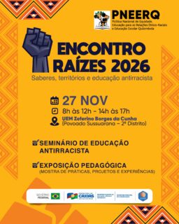📚✊🏾 Vamos valorizar nossas raízes, compartilhar saberes e fortalecer uma educação antirracista!

Encontro Raízes 2026 com seminário e exposição pedagógica para valorizar práticas, projetos e experiências que fazem a diferença na educação. 🧡

#EncontroRaízes2026 #EducaçãoAntirracista #PNEERQ #EducaçãoCaxias #PrefeituraDeCaxias